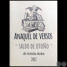 ANAQUEL DE VERSOS - Autora: ESTELA KOBS - Año: 2017